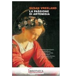 LA PASSIONE DI ARTEMISIA