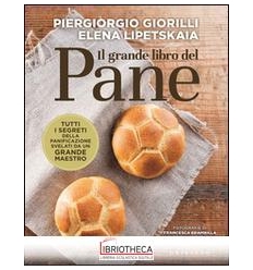 IL GRANDE LIBRO DEL PANE