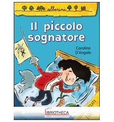 IL PICCOLO SOGNATORE