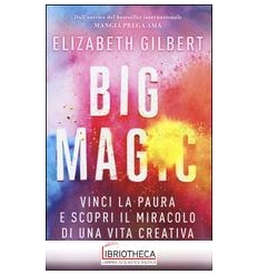 BIG MAGIC