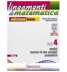 LINEAMENTI DI MATEMATICA ED. BASE 4