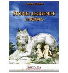 STORIE E LEGGENDE DI ROMA ED. MISTA