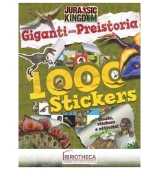 JURASSIC KINGDOM 1000 STICKERS - GIGANTI DELLA PREIS