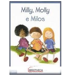 MILLY MOLLY E MILOS MM10