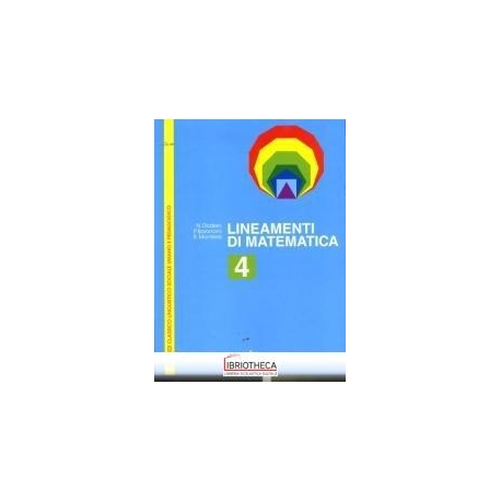 LINEAMENTI DI MATEMATICA 4