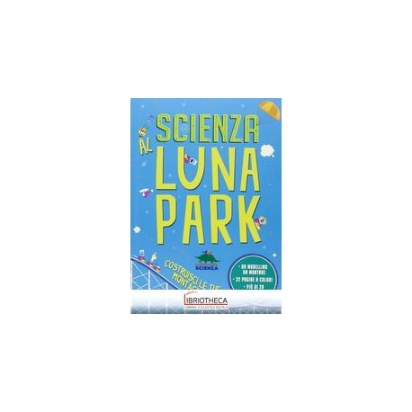 SCIENZA AL LUNA PARK