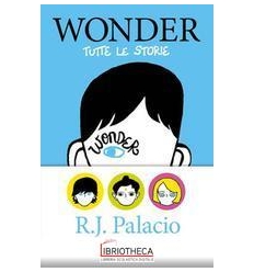 WONDER. TUTTE LE STORIE