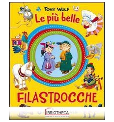 PIÙ BELLE FILASTROCCHE (LE)