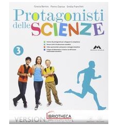 PROTAGONISTI DELLE SCIENZE 3 ED. MISTA