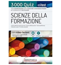 EDITEST. SCIENZE DELLA FORMAZIONE. 3000 QUIZ. AMPIA