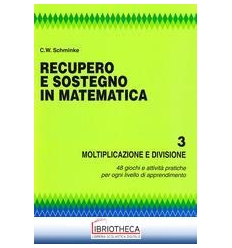 RECUPERO E SOSTEGNO IN MATEMATICA. MOLTIPLICAZIONE E