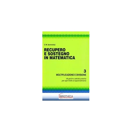 RECUPERO E SOSTEGNO IN MATEMATICA. MOLTIPLICAZIONE E