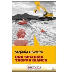 SPIAGGIA TROPPO BIANCA (UNA)