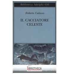 IL CACCIATORE CELESTE