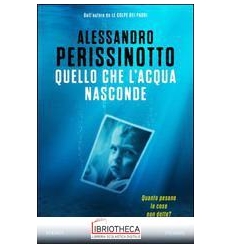 QUELLO CHE L'ACQUA NASCONDE