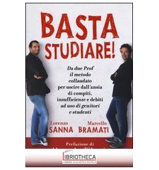 BASTA STUDIARE!