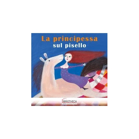 LA PRINCIPESSA SUL PISELLO