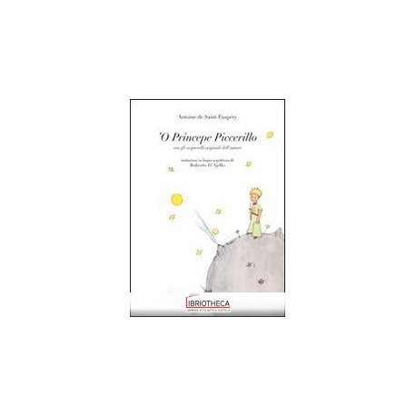 PRINCEPE PICCERILLO (LE PETIT PRINCE) ('O)