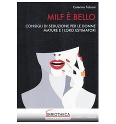 MILF E' BELLO