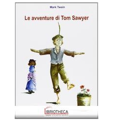 AVVENTURE DI TOM SAWYER ED. MISTA