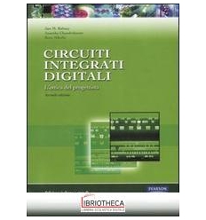 CIRCUITI INTEGRATI DIGITALI. L'OTTICA DEL PROGETTIST