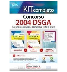 KIT COMPLETO CONCORSO 2004 DSGA: IL MANUALE DEL CONC