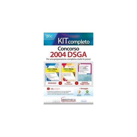 KIT COMPLETO CONCORSO 2004 DSGA: IL MANUALE DEL CONC