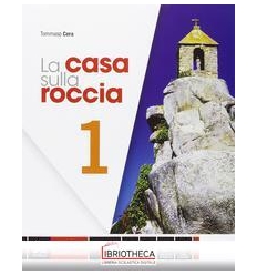 LA CASA SULLA ROCCIA 1 + QUADERNO DELLE COMPETENZE