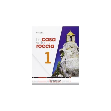 LA CASA SULLA ROCCIA 1 + QUADERNO DELLE COMPETENZE