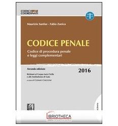 CODICE PENALE 2016 COORDINATO - CODICE DI PROCEDURA