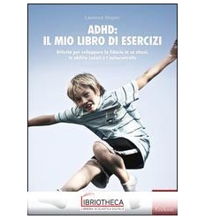 ADHD: IL MIO LIBRO DI ESERCIZI