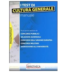 I TEST DI CULTURA GENERALE. MANUALE