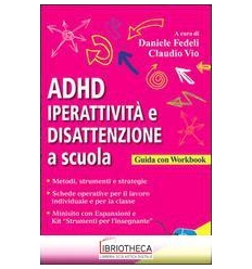 ADHD. IPERATTIVITÀ E DISATTENZIONE A SCUOLA