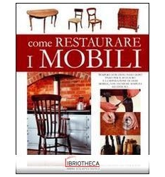 COME RESTAURARE I MOBILI