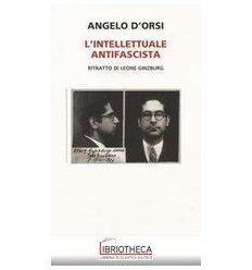 L'INTELLETTUALE ANTIFASCISTA