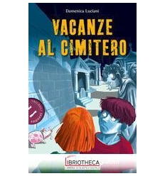 VACANZE AL CIMITERO