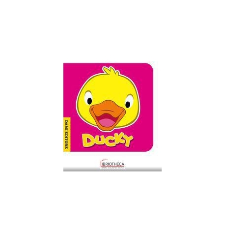 DUCKY OCHETTA. EDIZ. ILLUSTRATA