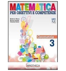 MATEMATICA PER OBIETTIVI E COMPETENZE 3 ED. MISTA