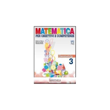 MATEMATICA PER OBIETTIVI E COMPETENZE 3 ED. MISTA