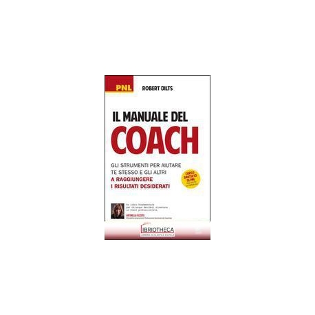 MANUALE DEL COACH. GLI STRUMENTI PER AIUTARE TE STES