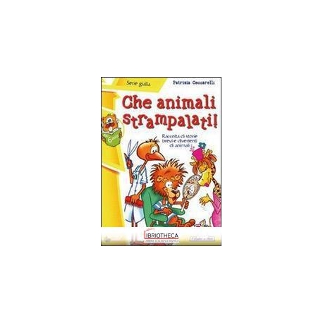 CHE ANIMALI STRAMPALATI