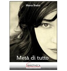 METÀ DI TUTTO