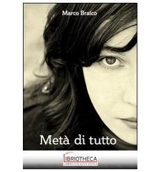 METÀ DI TUTTO