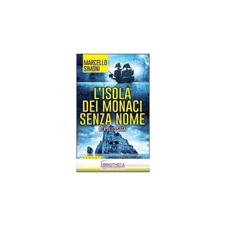 L'ISOLA DEI MONACI SENZA NOME