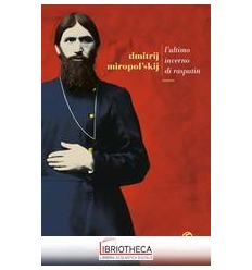 L'ULTIMO INVERNO DI RASPUTIN