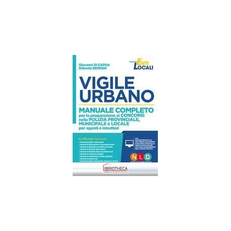 VIGILE URBANO - MANUALE COMPLETO PER LA PREPARAZIONE