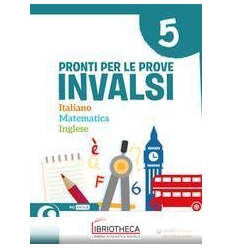 PRONTI PER LE PROVE INVALSI 5