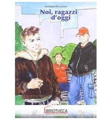 NOI RAGAZZI D'OGGI V.E. ED. MISTA