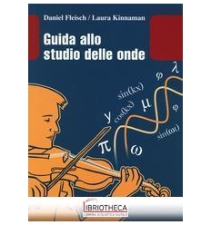 GUIDA ALLO STUDIO DELLE ONDE. CON AGGIORNAMENTO ONLI