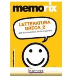 LETTERATURA GRECA. VOL. 2: DALL'ETÀ ELLENISTICA ALL'